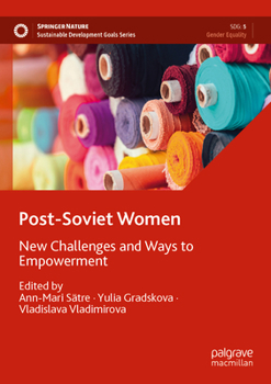 Paperback Post-Soviet Women: New Challenges and Ways to Empowerment Book