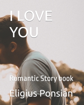 Paperback I Love You: Romantic Story book