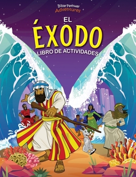 Paperback El Éxodo: Libro de actividades [Spanish] Book