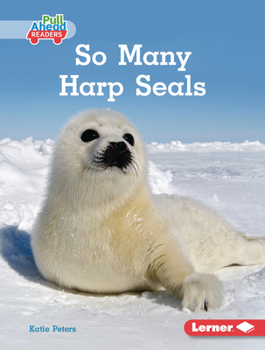 Library Binding So Many Harp Seals Book