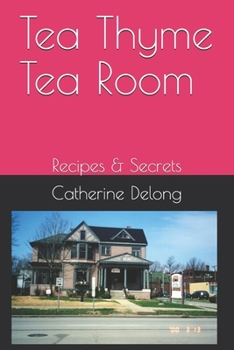 Paperback Tea Thyme Tea Room: Recipes & Secrets Book