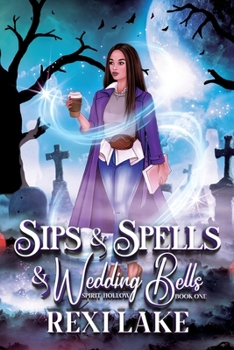 Paperback Sips and Spells and Wedding Bells Book