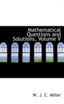 Paperback Mathematical Questions and Solutions, Volume V Book