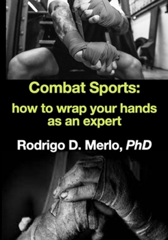 Paperback Combat Sports: how to wrap your hands as an expert. Book
