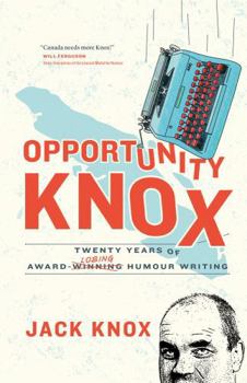 Paperback Opportunity Knox: Twenty Years of Award-Losing Humour Writing Book