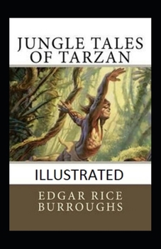 Paperback Jungle Tales of Tarzan Illustrated Book