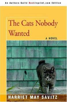 Paperback The Cats Nobody Wanted Book