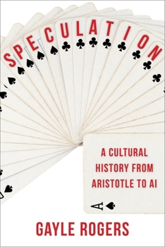 Paperback Speculation: A Cultural History from Aristotle to AI Book