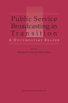 Hardcover Public Service Broadcasting in Transition: A Documentary Reader Book
