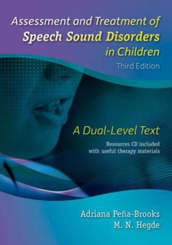 Hardcover Assessment and Treatment of Speech Sound Disorders in Children: A Dual-Level Text Book