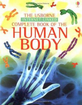 The Usborne Complete Book of the Human Body: Internet Linked (Complete Books)