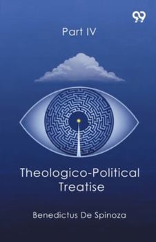 Paperback Theologico-Political Treatise Part IV Book