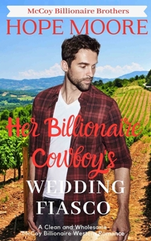 Paperback Her Billionaire Cowboy's Fake Wedding Fiasco Book