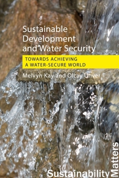 Paperback Sustainable Development and Water Security: Towards Achieving a Water-Secure World Book