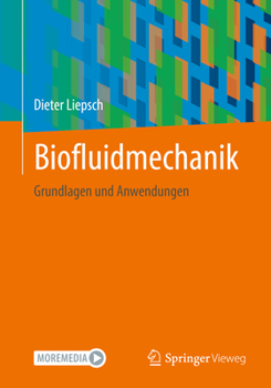 Paperback Biofluidmechanik: Grundlagen Und Anwendungen [German] Book