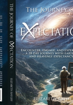 Paperback The Journey of Expectation ...embrace it and be empowered Book
