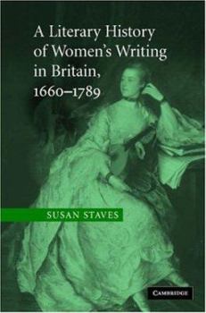 A Literary History of Women's Writing in Britain, 16601789