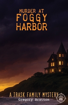 Paperback Murder at Foggy Harbor: A Trask Family Mystery - 1 Book