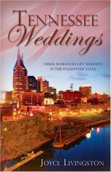 Paperback Tennessee Weddings: Three Romances Lift Burdens in the Volunteer State Book