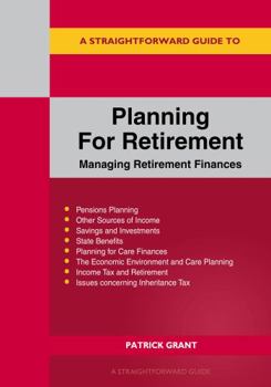 Paperback A Straightforward Guide to Planning for Retirement: Managing retirement finances revised edition 2023 Book