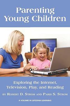 Paperback Parenting Young Children: Exploring the Internet, Television, Play, and Reading Book