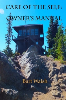 Paperback Care of the Self: Owner's Manual Book