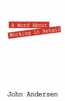 Paperback A Word About Working in Retail Book