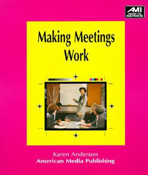 Paperback Making Meetings Work (Ami How-To Series) Book