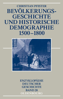 Paperback Bevölkerungsgeschichte Und Historische Demographie 1500-1800 [German] Book