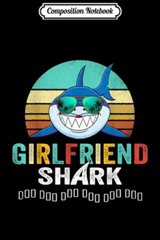 Paperback Composition Notebook: Girlfriend Shark Doo Doo Journal/Notebook Blank Lined Ruled 6x9 100 Pages Book