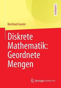 Paperback Diskrete Mathematik: Geordnete Mengen [German] Book