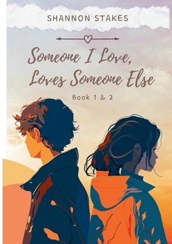 Paperback Someone I Love, Loves Someone Else: Book One Book