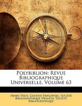 Paperback Polybiblion: Revue Bibliographique Universelle, Volume 63 [French] Book