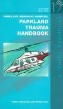 Hardcover The Parkland Trauma Handbook Book