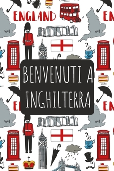 Benvenuti a Inghilterra: 6x9 Diario di viaggio I Taccuino con liste di controllo da compilare I Un regalo perfetto per il tuo viaggio in Inghilterra e per ogni viaggiatore (Italian Edition)