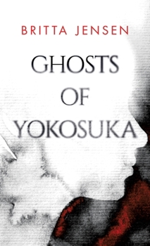 Paperback Ghosts of Yokosuka Book
