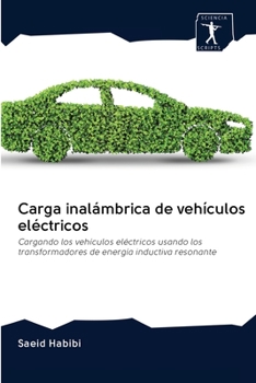 Paperback Carga inalámbrica de vehículos eléctricos [Spanish] Book
