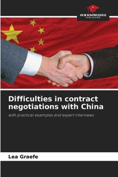 Paperback Difficulties in contract negotiations with China Book