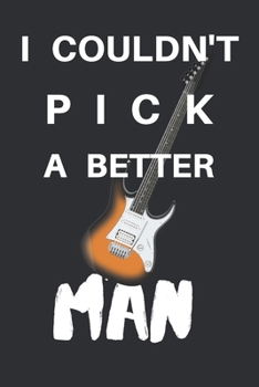 I Couldn't Pick a Better Man: Internet Password Book with Tabs (Large Print 6"x9"), password organizer with alphabetical tabs, Large format Internet