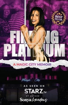 Finding Platinum: A Magic City Memoir