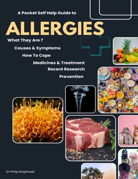 Paperback Allergies - A Pocket Self Help Health Guide: A Pocket Self Help Health Guide To Allergies [Large Print] Book