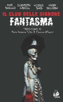 Il club delle signore fantasma (Italian Edition)