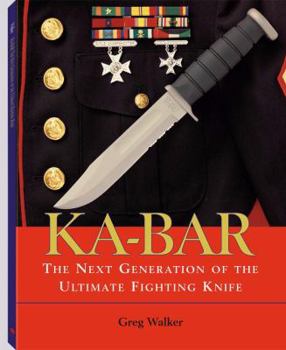 Paperback Ka-Bar: The Next Generation of the Ultimate Fighting Knife Book