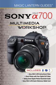 Hardcover Magic Lantern Guides: Sony DSLR a700 Multimedia Workshop Book