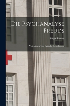 Paperback Die Psychanalyse Freuds: Verteidigung und Kritische Bemerkungen Book