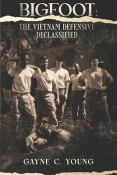 Paperback Bigfoot: The Vietnam Defensive Declassified Book