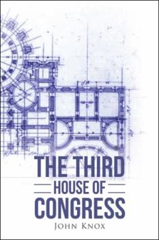 Hardcover The Third House of Congress Book