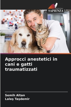 Paperback Approcci anestetici in cani e gatti traumatizzati [Italian] Book