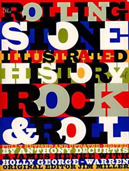 Paperback The Rolling Stone Illustrated History of Rock and Roll: The Definitive History of the Most Important Artists and Their Music Book