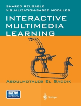Paperback Interactive Multimedia Learning: Shared Reusable Visualization-Based Modules [With CD-ROM] Book